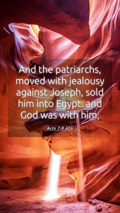 Picture 05 - Acts 7:9 ASV Mobile Phone Wallpaper - And the patriarchs, moved with jealousy against - Mobile Bible Verse Wallpaper