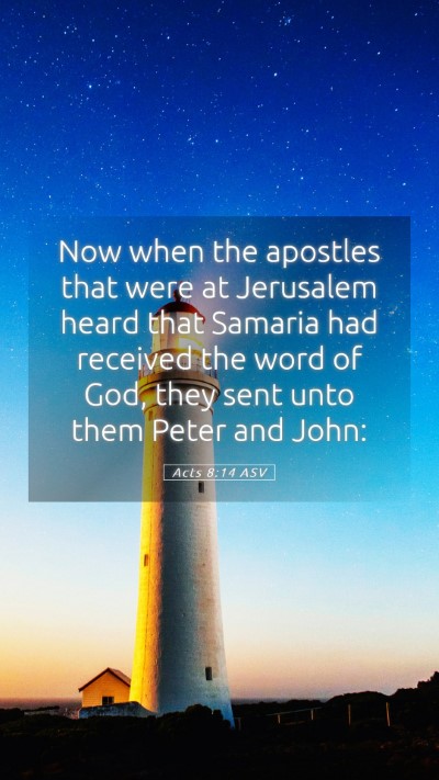 Picture 05 - Acts 8:14 ASV Mobile Phone Wallpaper - Now when the apostles that were at Jerusalem - Mobile Bible Verse Wallpaper