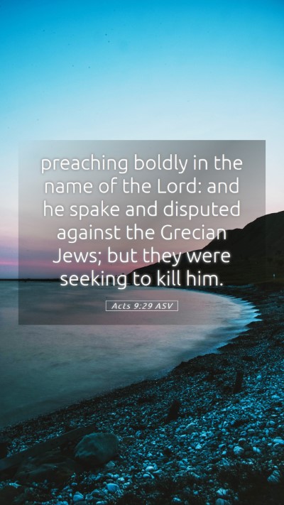 Picture 05 - Acts 9:29 ASV Mobile Phone Wallpaper - preaching boldly in the name of the Lord: and he - Mobile Bible Verse Wallpaper