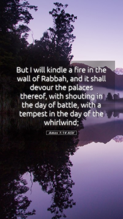 Picture 05 - Amos 1:14 ASV Mobile Phone Wallpaper - But I will kindle a fire in the wall of Rabbah, - Mobile Bible Verse Wallpaper
