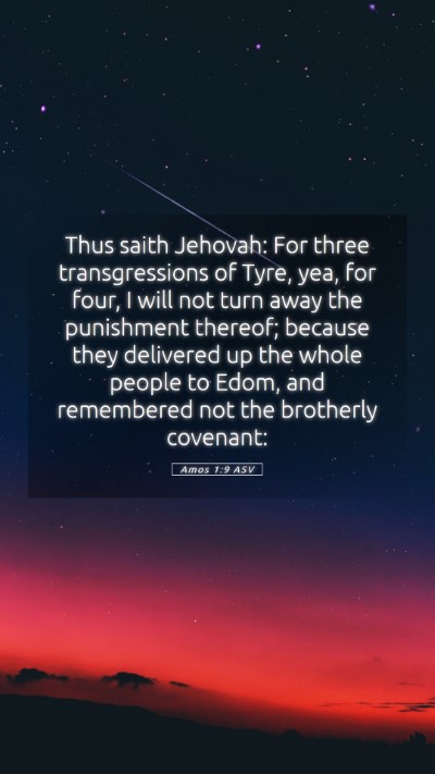 Picture 05 - Amos 1:9 ASV Mobile Phone Wallpaper - Thus saith Jehovah: For three transgressions of - Mobile Bible Verse Wallpaper