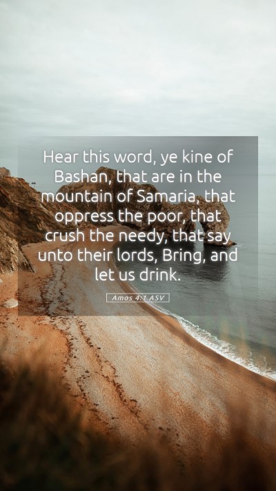 Picture 05 - Amos 4:1 ASV Mobile Phone Wallpaper - Hear this word, ye kine of Bashan, that are in - Mobile Bible Verse Wallpaper