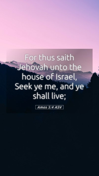 Picture 05 - Amos 5:4 ASV Mobile Phone Wallpaper - For thus saith Jehovah unto the house of Israel, - Mobile Bible Verse Wallpaper