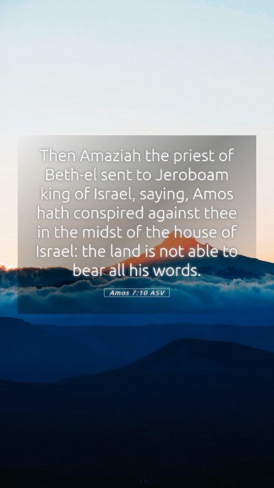 Picture 05 - Amos 7:10 ASV Mobile Phone Wallpaper - Then Amaziah the priest of Beth-el sent to - Mobile Bible Verse Wallpaper