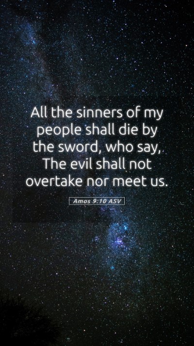 Picture 05 - Amos 9:10 ASV Mobile Phone Wallpaper - All the sinners of my people shall die by the - Mobile Bible Verse Wallpaper