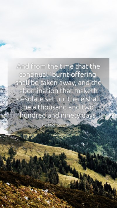 Picture 05 - Daniel 12:11 ASV Mobile Phone Wallpaper - And from the time that the continual - Mobile Bible Verse Wallpaper