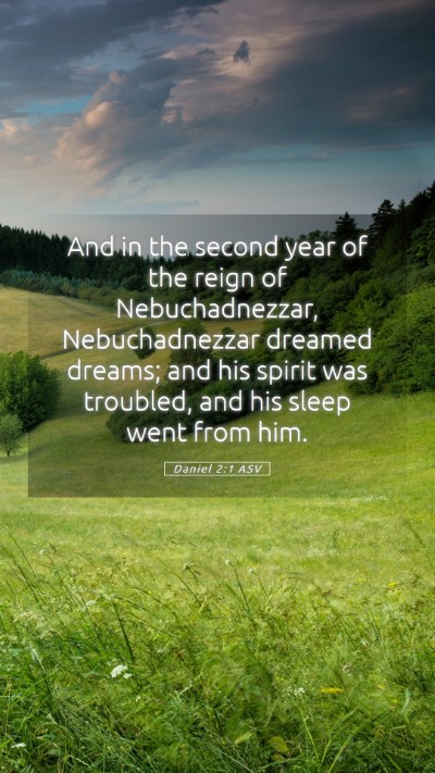 Picture 05 - Daniel 2:1 ASV Mobile Phone Wallpaper - And in the second year of the reign of - Mobile Bible Verse Wallpaper
