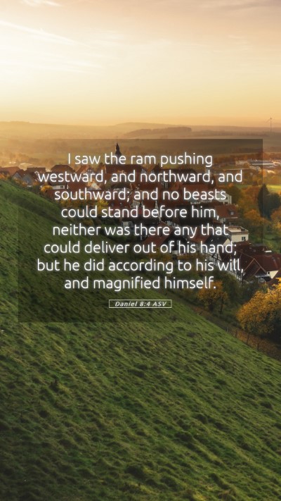 Picture 05 - Daniel 8:4 ASV Mobile Phone Wallpaper - I saw the ram pushing westward, and northward, - Mobile Bible Verse Wallpaper