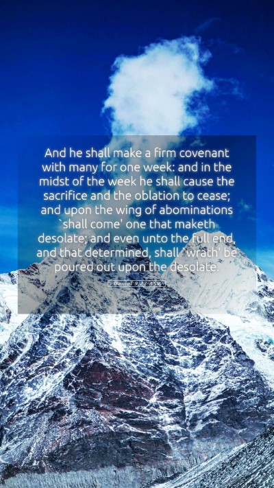 Picture 05 - Daniel 9:27 ASV Mobile Phone Wallpaper - And he shall make a firm covenant with many for - Mobile Bible Verse Wallpaper
