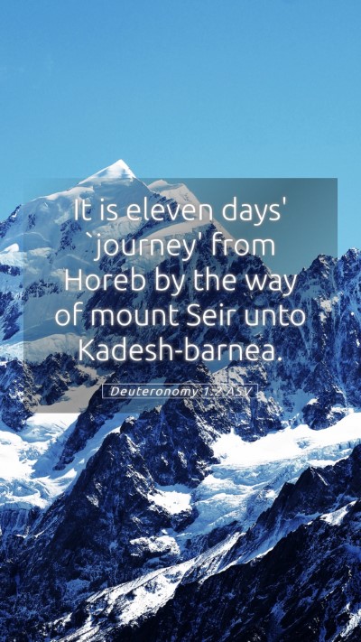 Picture 05 - Deuteronomy 1:2 ASV Mobile Phone Wallpaper - It is eleven days' `journey' from Horeb by the - Mobile Bible Verse Wallpaper