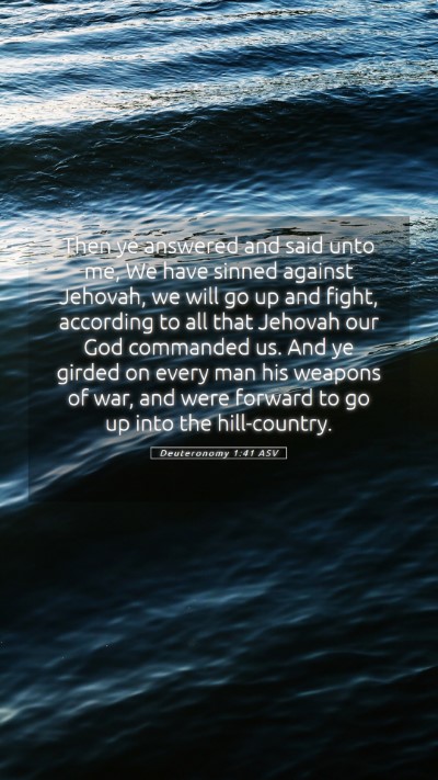 Picture 05 - Deuteronomy 1:41 ASV Mobile Phone Wallpaper - Then ye answered and said unto me, We have sinned - Mobile Bible Verse Wallpaper