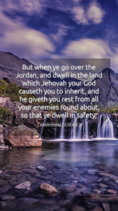 Picture 05 - Deuteronomy 12:10 ASV Mobile Phone Wallpaper - But when ye go over the Jordan, and dwell in the - Mobile Bible Verse Wallpaper