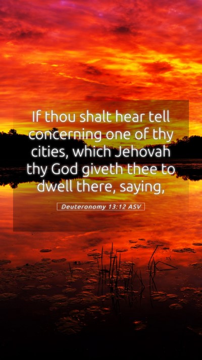 Picture 05 - Deuteronomy 13:12 ASV Mobile Phone Wallpaper - If thou shalt hear tell concerning one of thy - Mobile Bible Verse Wallpaper