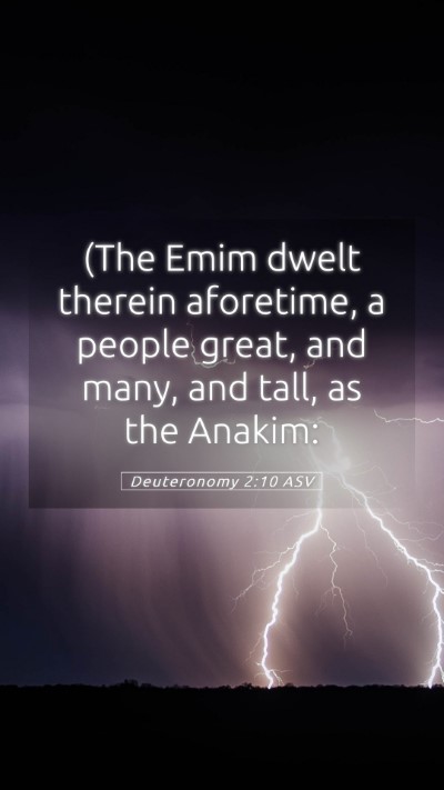 Picture 05 - Deuteronomy 2:10 ASV Mobile Phone Wallpaper - (The Emim dwelt therein aforetime, a people - Mobile Bible Verse Wallpaper