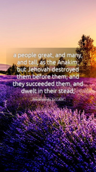 Picture 05 - Deuteronomy 2:21 ASV Mobile Phone Wallpaper - a people great, and many, and tall, as the - Mobile Bible Verse Wallpaper