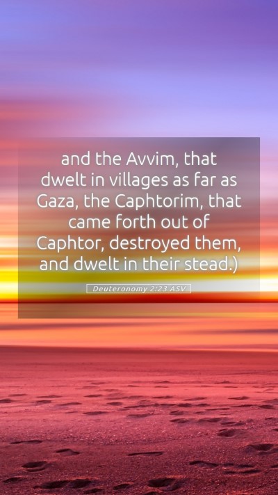 Picture 05 - Deuteronomy 2:23 ASV Mobile Phone Wallpaper - and the Avvim, that dwelt in villages as far as - Mobile Bible Verse Wallpaper