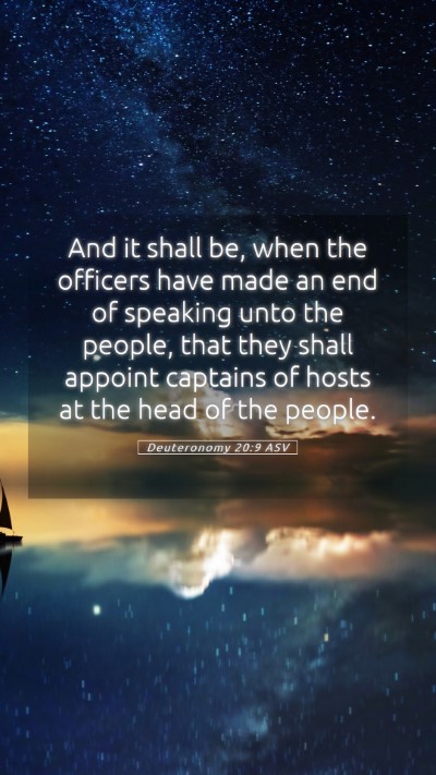 Picture 05 - Deuteronomy 20:9 ASV Mobile Phone Wallpaper - And it shall be, when the officers have made an - Mobile Bible Verse Wallpaper