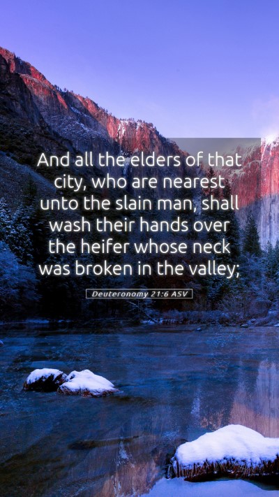Picture 05 - Deuteronomy 21:6 ASV Mobile Phone Wallpaper - And all the elders of that city, who are nearest - Mobile Bible Verse Wallpaper