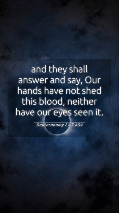 Picture 05 - Deuteronomy 21:7 ASV Mobile Phone Wallpaper - and they shall answer and say, Our hands have not - Mobile Bible Verse Wallpaper