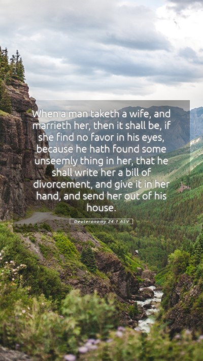 Picture 05 - Deuteronomy 24:1 ASV Mobile Phone Wallpaper - When a man taketh a wife, and marrieth her, then - Mobile Bible Verse Wallpaper