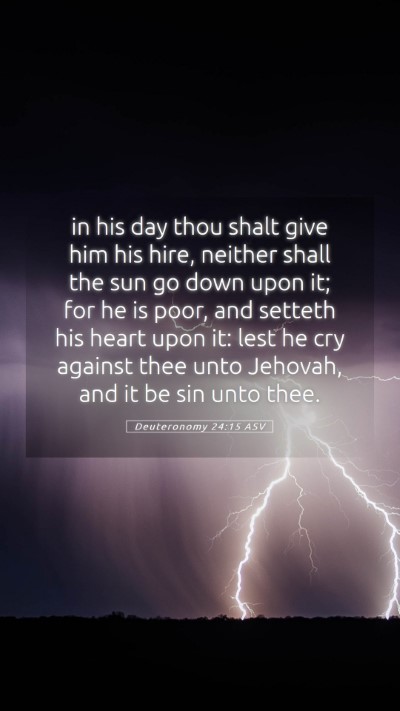 Picture 05 - Deuteronomy 24:15 ASV Mobile Phone Wallpaper - in his day thou shalt give him his hire, neither - Mobile Bible Verse Wallpaper
