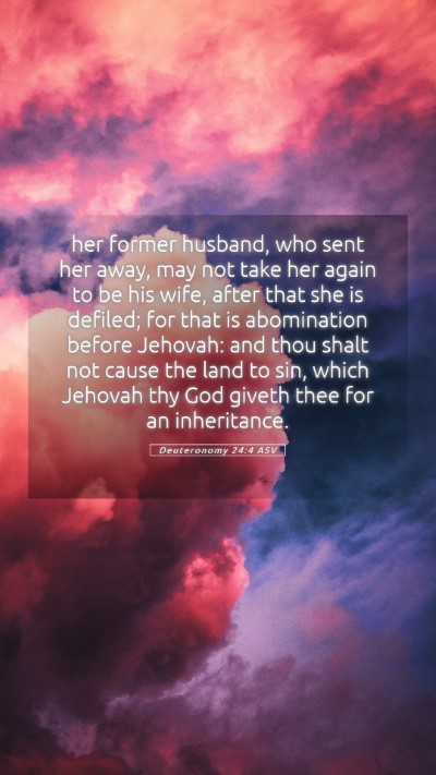Picture 05 - Deuteronomy 24:4 ASV Mobile Phone Wallpaper - her former husband, who sent her away, may not - Mobile Bible Verse Wallpaper