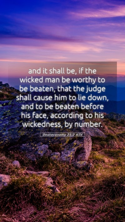 Picture 05 - Deuteronomy 25:2 ASV Mobile Phone Wallpaper - and it shall be, if the wicked man be worthy to - Mobile Bible Verse Wallpaper