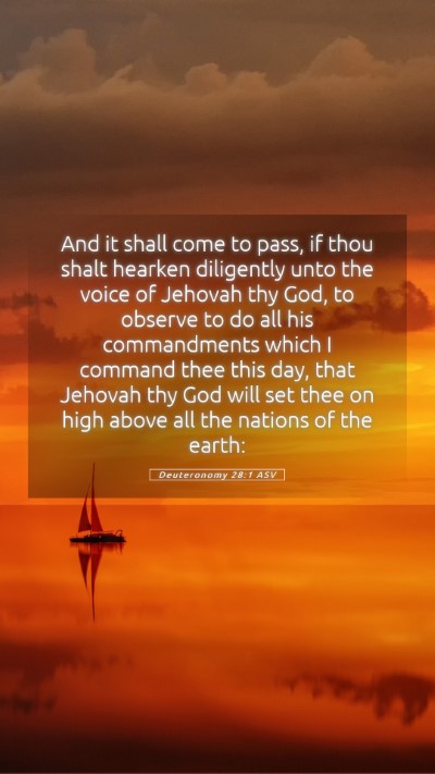 Picture 05 - Deuteronomy 28:1 ASV Mobile Phone Wallpaper - And it shall come to pass, if thou shalt hearken - Mobile Bible Verse Wallpaper