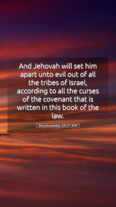 Picture 05 - Deuteronomy 29:21 ASV Mobile Phone Wallpaper - And Jehovah will set him apart unto evil out of - Mobile Bible Verse Wallpaper