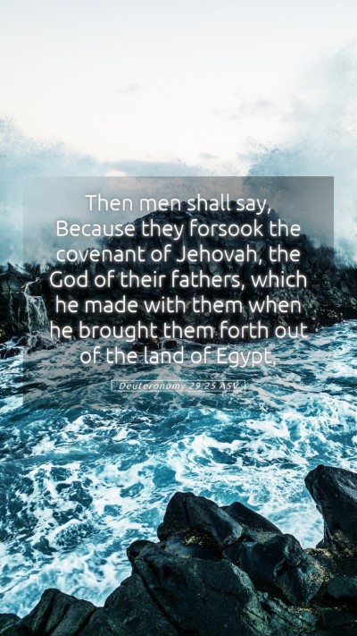 Picture 05 - Deuteronomy 29:25 ASV Mobile Phone Wallpaper - Then men shall say, Because they forsook the - Mobile Bible Verse Wallpaper
