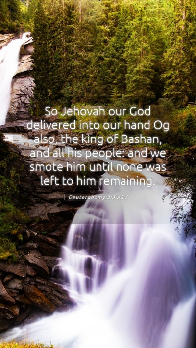 Picture 05 - Deuteronomy 3:3 ASV Mobile Phone Wallpaper - So Jehovah our God delivered into our hand Og - Mobile Bible Verse Wallpaper
