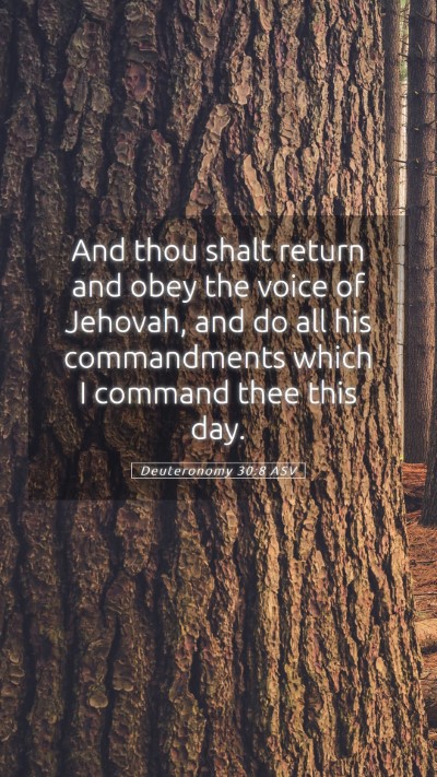 Picture 05 - Deuteronomy 30:8 ASV Mobile Phone Wallpaper - And thou shalt return and obey the voice of - Mobile Bible Verse Wallpaper