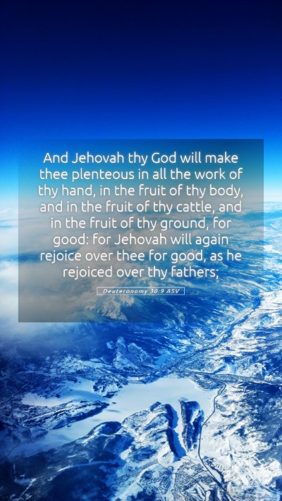 Picture 05 - Deuteronomy 30:9 ASV Mobile Phone Wallpaper - And Jehovah thy God will make thee plenteous in - Mobile Bible Verse Wallpaper