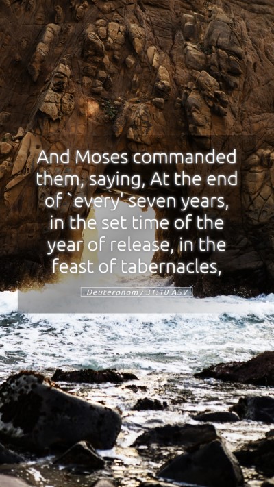 Picture 05 - Deuteronomy 31:10 ASV Mobile Phone Wallpaper - And Moses commanded them, saying, At the end of - Mobile Bible Verse Wallpaper