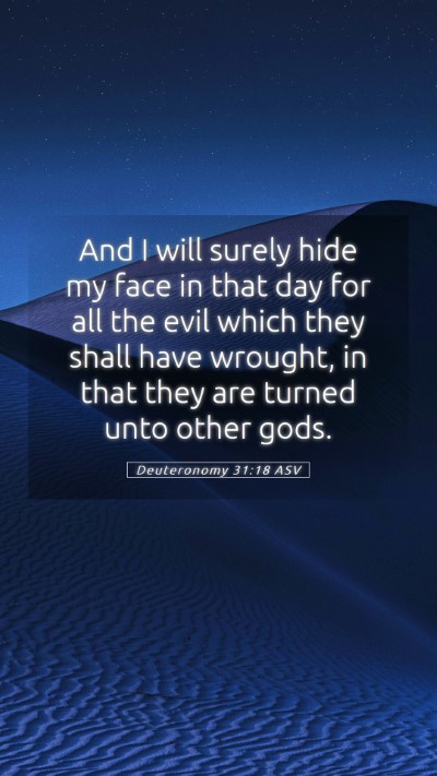 Picture 05 - Deuteronomy 31:18 ASV Mobile Phone Wallpaper - And I will surely hide my face in that day for - Mobile Bible Verse Wallpaper