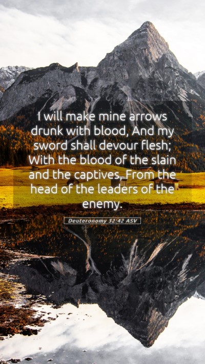 Picture 05 - Deuteronomy 32:42 ASV Mobile Phone Wallpaper - I will make mine arrows drunk with blood, And my - Mobile Bible Verse Wallpaper