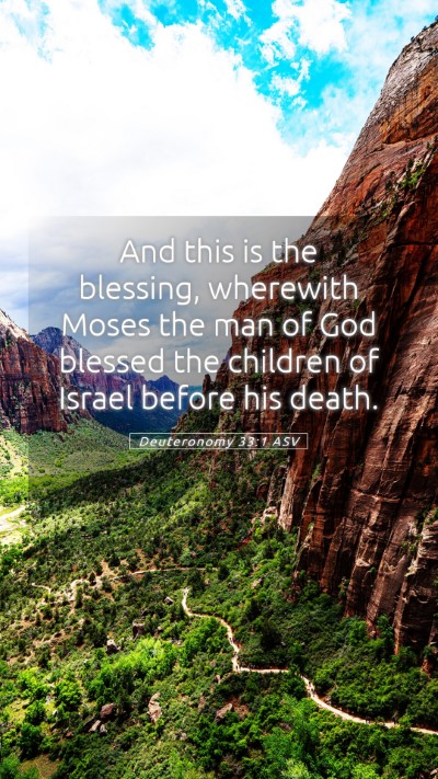 Picture 05 - Deuteronomy 33:1 ASV Mobile Phone Wallpaper - And this is the blessing, wherewith Moses the man - Mobile Bible Verse Wallpaper