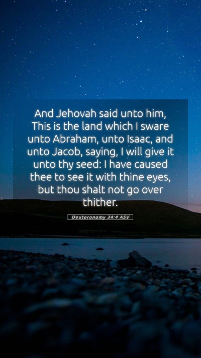 Picture 05 - Deuteronomy 34:4 ASV Mobile Phone Wallpaper - And Jehovah said unto him, This is the land which - Mobile Bible Verse Wallpaper