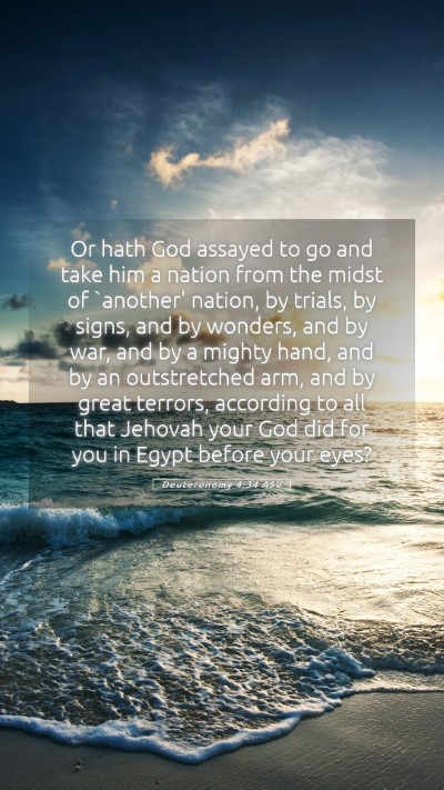 Picture 05 - Deuteronomy 4:34 ASV Mobile Phone Wallpaper - Or hath God assayed to go and take him a nation - Mobile Bible Verse Wallpaper