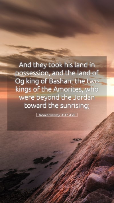 Picture 05 - Deuteronomy 4:47 ASV Mobile Phone Wallpaper - And they took his land in possession, and the - Mobile Bible Verse Wallpaper