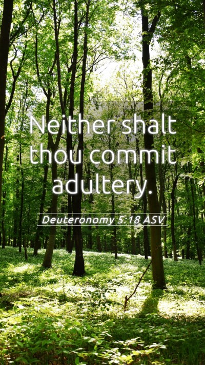 Picture 05 - Deuteronomy 5:18 ASV Mobile Phone Wallpaper - Neither shalt thou commit - Mobile Bible Verse Wallpaper