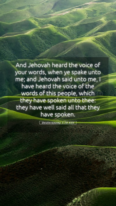 Picture 05 - Deuteronomy 5:28 ASV Mobile Phone Wallpaper - And Jehovah heard the voice of your words, when - Mobile Bible Verse Wallpaper