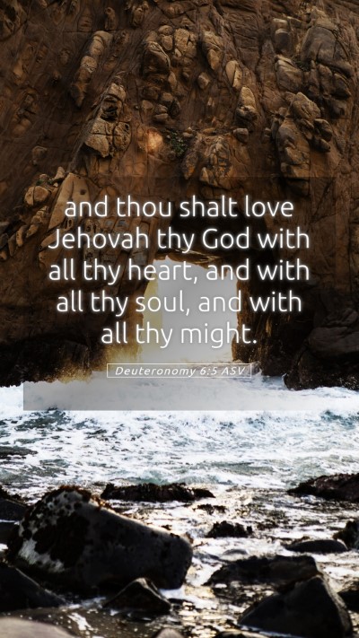 Picture 05 - Deuteronomy 6:5 ASV Mobile Phone Wallpaper - and thou shalt love Jehovah thy God with all thy - Mobile Bible Verse Wallpaper