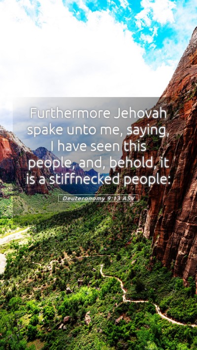 Picture 05 - Deuteronomy 9:13 ASV Mobile Phone Wallpaper - Furthermore Jehovah spake unto me, saying, I have - Mobile Bible Verse Wallpaper