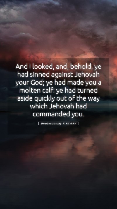 Picture 05 - Deuteronomy 9:16 ASV Mobile Phone Wallpaper - And I looked, and, behold, ye had sinned against - Mobile Bible Verse Wallpaper