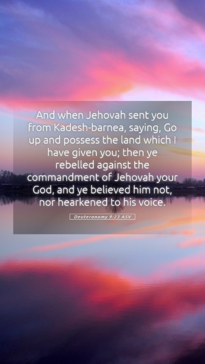 Picture 05 - Deuteronomy 9:23 ASV Mobile Phone Wallpaper - And when Jehovah sent you from Kadesh-barnea, - Mobile Bible Verse Wallpaper