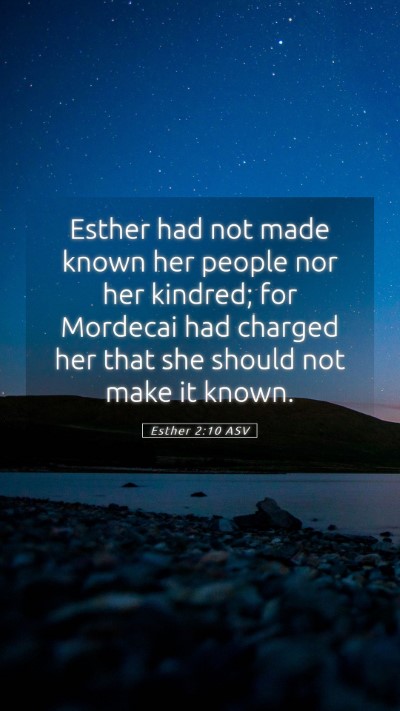 Picture 05 - Esther 2:10 ASV Mobile Phone Wallpaper - Esther had not made known her people nor her - Mobile Bible Verse Wallpaper