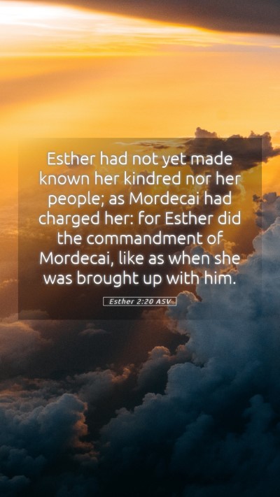 Picture 05 - Esther 2:20 ASV Mobile Phone Wallpaper - Esther had not yet made known her kindred nor her - Mobile Bible Verse Wallpaper