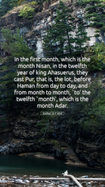 Picture 05 - Esther 3:7 ASV Mobile Phone Wallpaper - In the first month, which is the month Nisan, in - Mobile Bible Verse Wallpaper