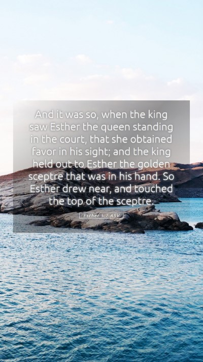 Picture 05 - Esther 5:2 ASV Mobile Phone Wallpaper - And it was so, when the king saw Esther the queen - Mobile Bible Verse Wallpaper